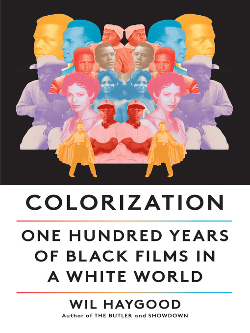 Title details for Colorization by Wil Haygood - Available